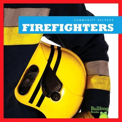 Firefighters by Meister, Cari