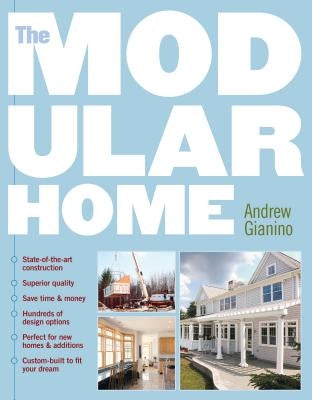 The Modular Home by Gianino, Andrew