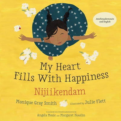 My Heart Fills with Happiness / Nijiikendam by Gray Smith, Monique