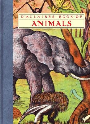 D'Aulaires' Book of Animals by D'Aulaire, Ingri