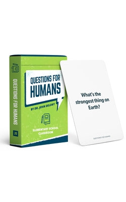 Questions for Humans: Elementary Classroom by Delony, John