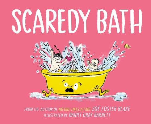Scaredy Bath by Blake, Zoe Foster