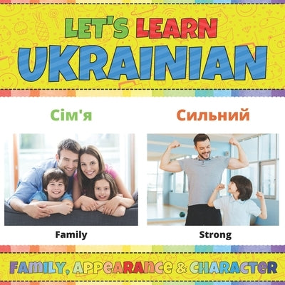 Let's Learn Ukrainian: Family, Appearance & Character: Ukrainian Picture Words Book With English Translation. Teaching Ukrainian Words for Ki by Cat, Inky