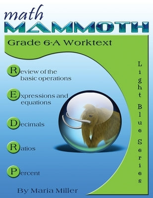 Math Mammoth Grade 6-A Worktext by Miller, Maria